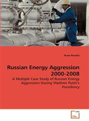 Russian Energy Aggression 2000-2008,3639244648,9783639244649