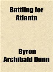 Battling for Atlanta,1150871245,9781150871245