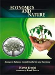 Economics and Nature Essays in Balance, Complementarity and Harmony 1st Edition,8124606226,9788124606223