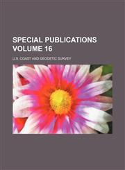 Special Publications Volume 16,1236465512,9781236465511