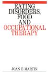 Eating Disorders, Food and Occupational Therapy 1st Edition,1861561059,9781861561053