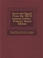 Syria and Egypt From the Tell El Amarna Letters,1287565565,9781287565567