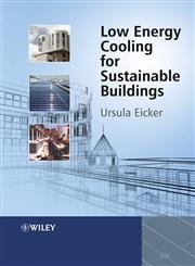 Low Energy Cooling for Sustainable Buildings,047069744X,9780470697443