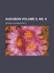 Audubon Volume 5, No. 6,115505296X,9781155052960