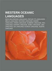 Western Oceanic languages Meso Melanesian languages, Papuan Tip languages, Mbula language, Roviana language, Manam language, Yabem language,115767187X,9781157671879