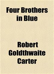 Four Brothers in Blue,1151847534,9781151847539