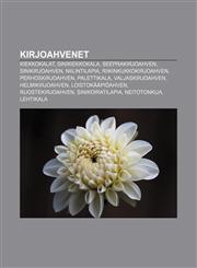 Kirjoahvenet Kiekkokalat, Sinikiekkokala, Seeprakirjoahven, Sinikirjoahven, Niilintilapia, Riikinkukkokirjoahven, Perhoskirjoahven,1231907622,9781231907627