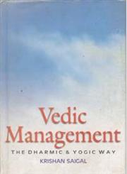 Vedic Management The Dharmic and Yogic Way,8121207193,9788121207195