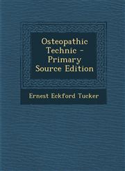 Osteopathic Technic - Primary Source Edition,129469538X,9781294695387