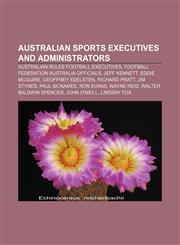 Australian sports executives and administrators Australian rules football executives, Football Federation Australia officials, Jeff Kennett,1233155911,9781233155910