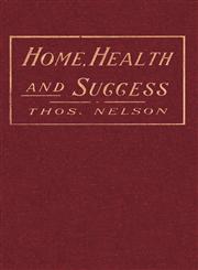 Home, Health and Success,1604162244,9781604162240