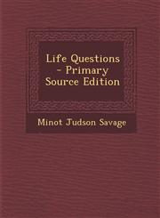 Life Questions - Primary Source Edition,1294028219,9781294028215
