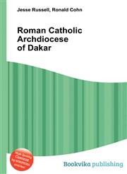Roman Catholic Archdiocese of Dakar,5512460390,9785512460399