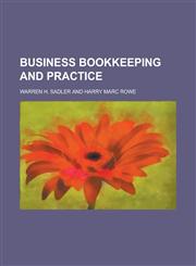 Business bookkeeping and practice,1230151060,9781230151069