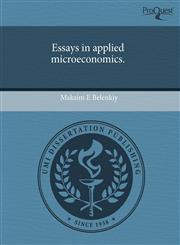 Essays in applied microeconomics.,1244573620,9781244573628
