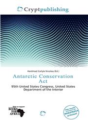 Antarctic Conservation Act,6138364279,9786138364276