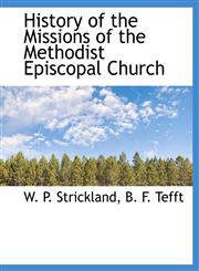 History of the Missions of the Methodist Episcopal Church,1140420259,9781140420255