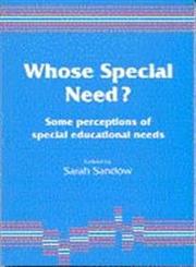 Whose Special Need? Some Perceptions of Special Educational Needs,1853962198,9781853962196