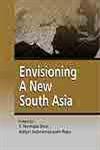 Envisioning a New South Asia,8175414464,9788175414464