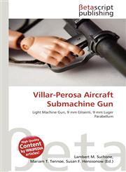 Villar-Perosa Aircraft Submachine Gun,6134808792,9786134808798