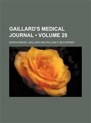 Gaillard's Medical Journal (Volume 29),1153897563,9781153897563