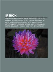 IR Irok Samuel Beckett, Oscar Wilde, William Butler Yeats, George Bernard Shaw, Sean O'Casey, Damien Leith, Clive Staples Lewi,1232899054,9781232899051