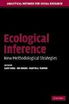 Ecological Inference New Methodological Strategies,0521542804,9780521542807