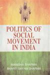 Politics of Social Movement in India 1st Edition,8189972405,9788189972400