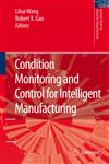 Condition Monitoring and Control for Intelligent Manufacturing,1849965684,9781849965682