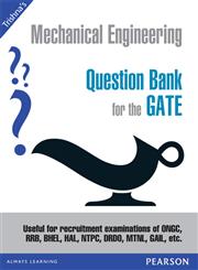 Mechanical Engineering Question Bank for the GATE,8131787761,9788131787762