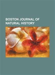 boston journal of natural history,115433404X,9781154334043