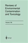 Reviews of Environmental Contamination and Toxicology Continuation of Residue Reviews,0387984836,9780387984834