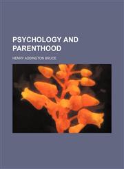 Psychology and Parenthood,115132437X,9781151324375
