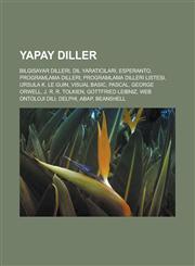 Yapay diller Bilgisayar dilleri, Dil yaratıcıları, Esperanto, Programlama dilleri, Programlama dilleri listesi, Ursula K. Le Guin,1233451073,9781233451074
