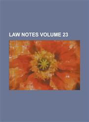 Law notes Volume 23,1236998731,9781236998736
