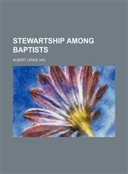 Stewartship Among Baptists,1235747360,9781235747366