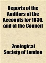Reports of the Auditors of the Accounts for 1830, and of the Council,1154443620,9781154443622