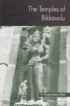 The Temples of Bikkavolu 1st Published,8121510295,9788121510295