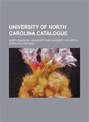 University of North Carolina catalogue,1151483443,9781151483447