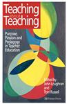 Teaching about Teaching Purpose, Passion and Pedagogy in Teacher Education,0750707089,9780750707084