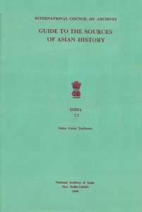 Guide to the Sources of Asian History India 3.3 States/Union Territories Vol. 3.3,8185935130,9788185935133