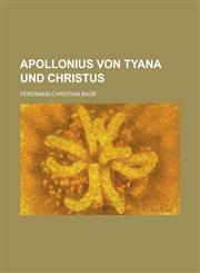 Apollonius Von Tyana Und Christus,1155023293,9781155023298