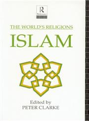 The World's Religions Islam,0415058147,9780415058148