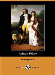 Ashton Priory (Dodo Press),1409983633,9781409983637