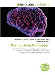 Karl Ludwig Kahlbaum,6133878649,9786133878648