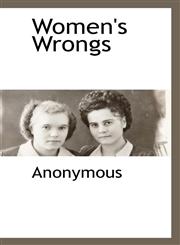 Women's Wrongs,1116306751,9781116306750
