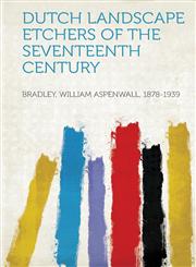 Dutch Landscape Etchers of the Seventeenth Century,1313473367,9781313473361