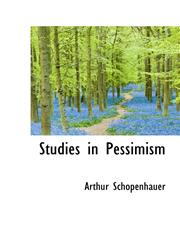 Studies in Pessimism,111053583X,9781110535835