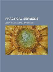 Practical Sermons (Volume 1),1150857404,9781150857409