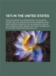 1873 in the United States Colfax Massacre,1156150868,9781156150863